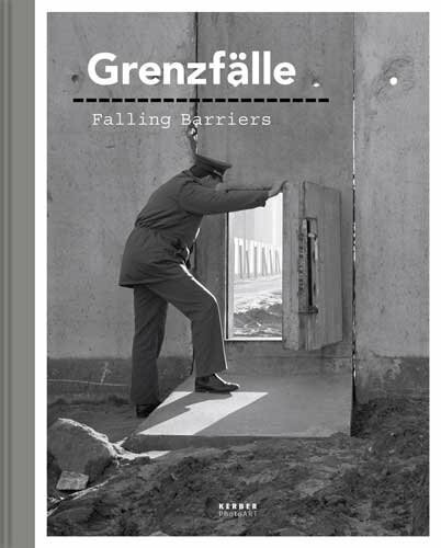 Grenzfälle / Falling Barriers: Dtsch.-Engl. (PhotoART)