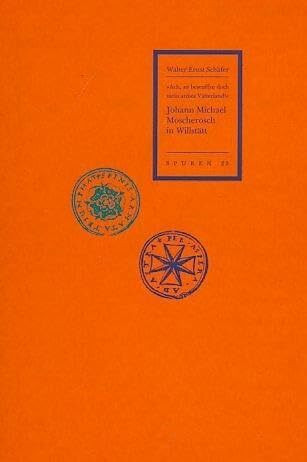 Johann Michael Moscherosch in Willstätt (Spuren)