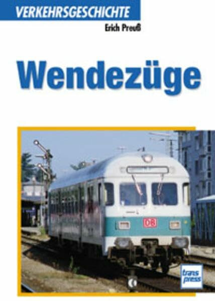 Wendezüge (Transpress Verkehrsgeschichte)