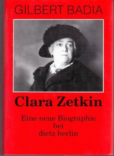 Clara Zetkin: Eine neue Biographie