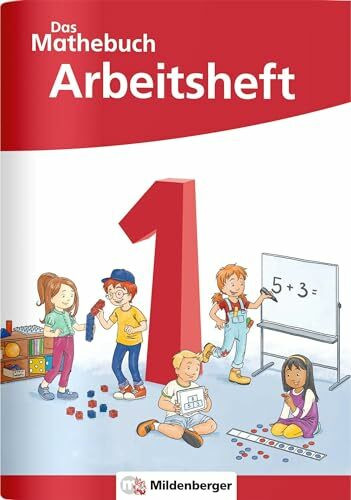 Das Mathebuch 1 Neubearbeitung – Arbeitsheft (Das Mathebuch 1 - Neubearbeitung 2021)