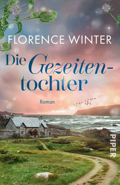 Die Gezeitentochter (Die Frauen der Inseln 2): Roman | Von stürmischen schottischen Inseln und dunklen Familiengeheimnissen