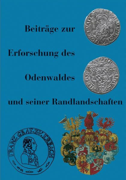 Beiträge zur Erforschung des Odenwaldes und seiner Randlandschaften