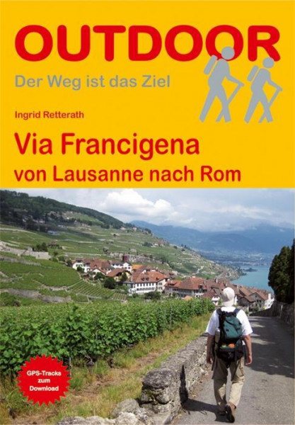 Via Francigena von Lausanne nach Rom
