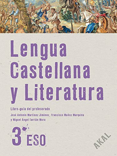 Lengua Castellana y Literatura 3.º ESO. Libro-guía del profesorado (Enseñanza secundaria, Band 206)