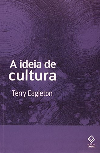 A Ideia De Cultura (Em Portuguese do Brasil)