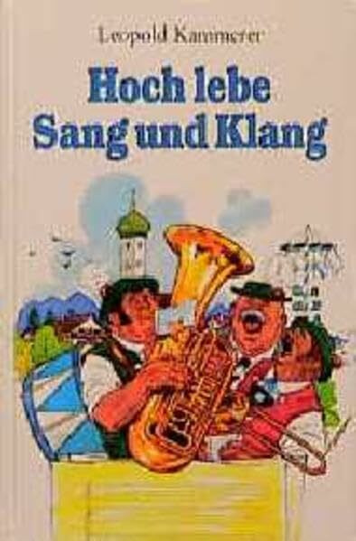 Hoch lebe Sang und Klang