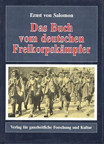 Das Buch vom deutschen Freikorpskämpfer