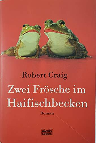 Zwei Frösche im Haifischbecken (Allgemeine Reihe. Bastei Lübbe Taschenbücher)