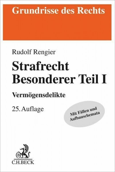 Strafrecht Besonderer Teil I: Vermögensdelikte (Grundrisse des Rechts)