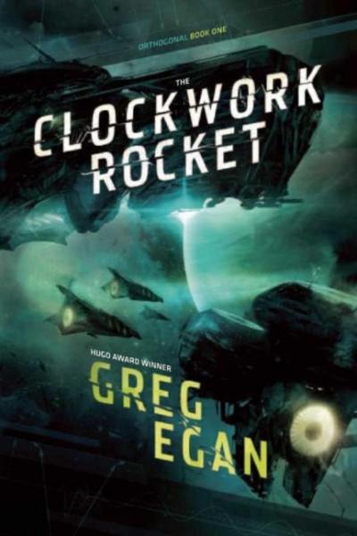 The Clockwork Rocket: Orthogonal Book One