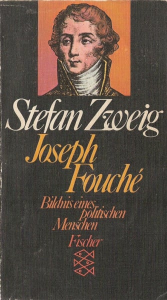 Joseph Fouché. Bildnis eines politischen Menschen