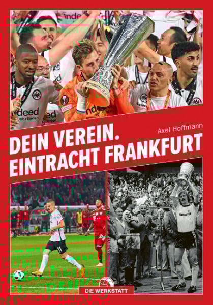 Dein Verein. Eintracht Frankfurt
