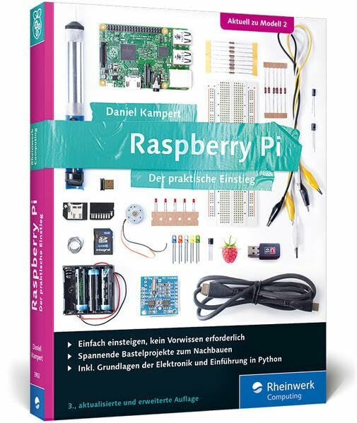 Raspberry Pi: Der praktische Einstieg zum Raspberry Pi 2 und allen Vorversionen