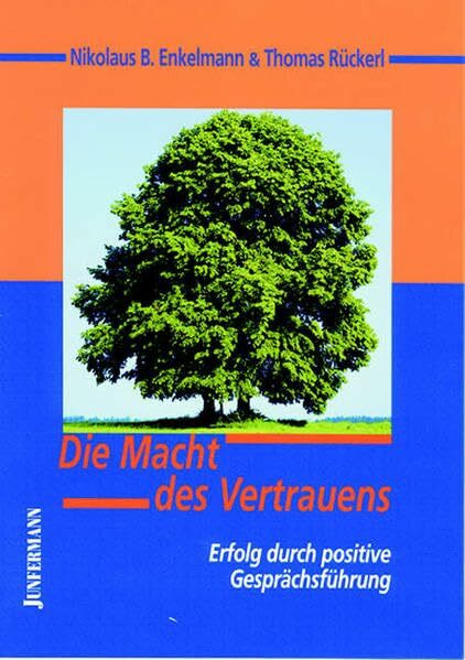 Junfermann Verlag Die Macht Des Vertrauens, Erfolg Durch Positive Gesprächsführung