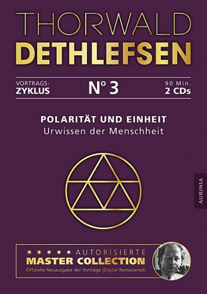 Polarität und Einheit - Urwissen der Menschheit