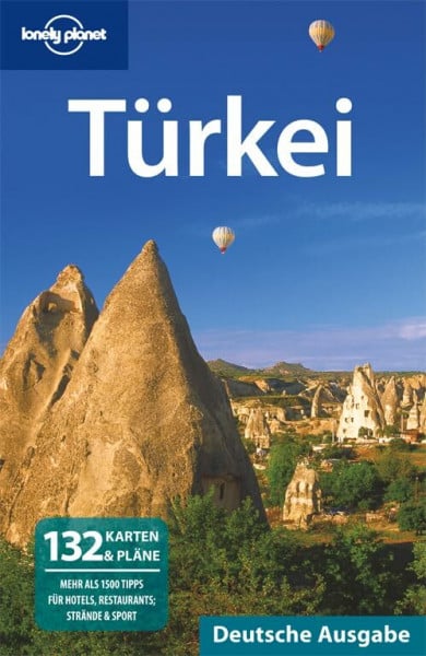 Lonely Planet Reiseführer Türkei: Mehr als 1500 Tipps für Hotels, Restaurants, Strände & Sport