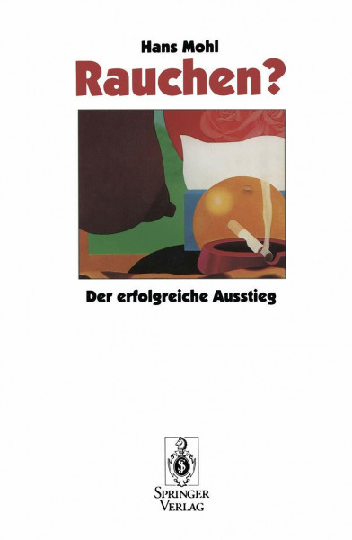 Rauchen ?: Der erfolgreiche Ausstieg (German Edition)