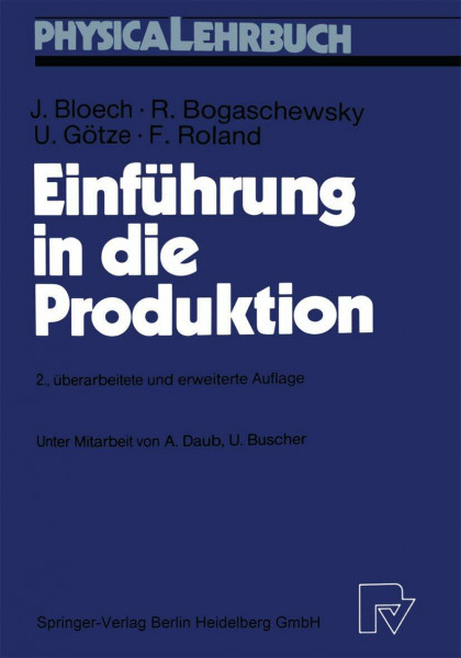 Einführung in die Produktion (Physica-Lehrbuch)