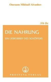 Die Nahrung, ein Liebesbrief des Schöpfers