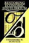 Restoring Economic Equilibrium: Human Capital in the Modernizing Economy: Human Capital and the Modernizing Economy