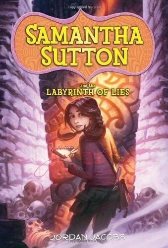 Samantha Sutton and the Labyrinth of Lies Samantha Sutton and the Labyrinth of Lies
