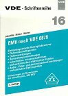 EMV nach VDE 0875: Erläuterungen zur Normenreihe der Klassifikation VDE 0875