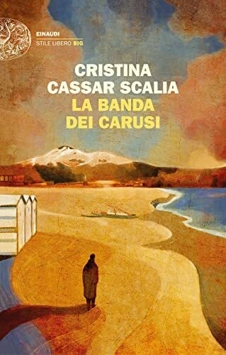 La banda dei carusi (Einaudi. Stile libero)