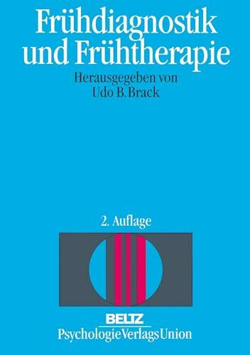 Frühdiagnostik und Frühtherapie (Book on Demand): Psychologische Behandlung von entwicklungs- und verhaltensgestörten Kindern