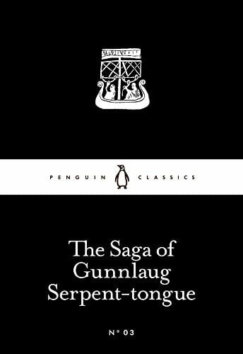 The Little Black Classics Saga of Gunnlaug Serpent Tongue