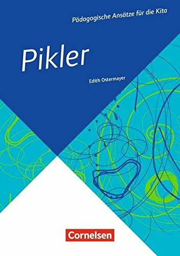 Pädagogische Ansätze für die Kita: Pikler (4. Auflage): Buch