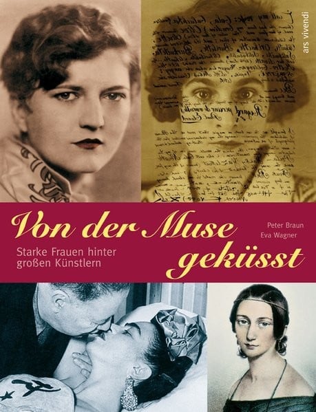 Von der Muse geküsst - 16 Porträts starker Frauen hinter großen Künstlern (Corona Schröter, Caroline
