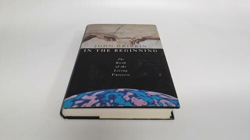 In the Beginning: The Birth of the Living Universe