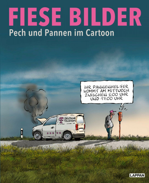 Fiese Bilder - Buchausgabe 2025: Pech und Pannen im Cartoon | Schwarzer Humor in Karikatur und Cartoon