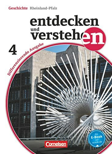 Entdecken und verstehen - Geschichtsbuch - Differenzierende Ausgabe Rheinland-Pfalz - Ausgabe ab 2015 - Band 4: 10. Schuljahr: Vom Ende des Zweiten ... - Ausgabe ab 2015, Band 4: 10. Schuljahr)