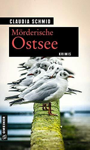 Mörderische Ostsee: Krimis (Kriminelle Freizeitführer im GMEINER-Verlag) (Edelgard und Norbert)