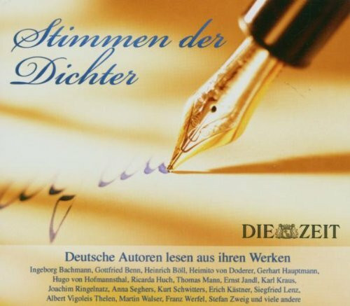 Stimmen der Dichter: Deutsche Autoren lesen aus ihren Werken
