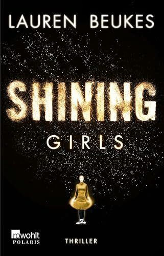 Shining Girls: Thriller