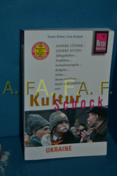 Reise Know-How KulturSchock Ukraine: Alltagskultur, Traditionen, Verhaltensregeln, ...