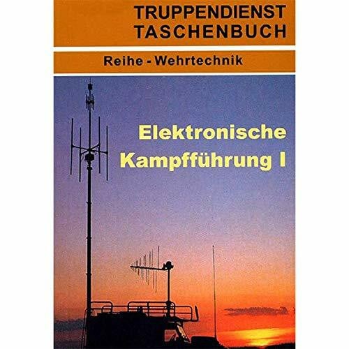 Elektronische Kampfführung I (Truppendienst Taschenbuch. Wehrtechnik)
