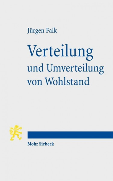 Verteilung und Umverteilung von Wohlstand