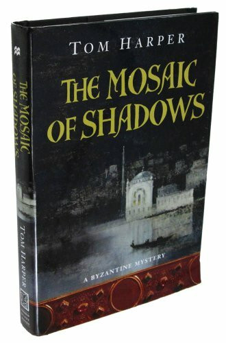 Minotaur Books Mosaic Of Shadows (A Byzantine Mystery, Band 1)