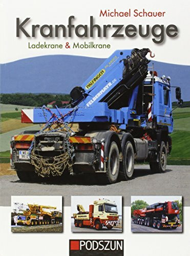 Kranfahrzeuge: Ladekrane & Mobilkrane