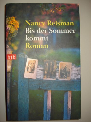 Bis der Sommer kommt: Roman. Deutsche Erstveröffentlichung