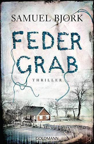 Federgrab: Thriller (Ein Fall für Kommissar Munch, Band 2)