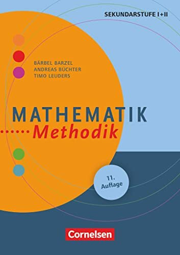 Fachmethodik: Mathematik-Methodik (11. Auflage) - Handbuch für die Sekundarstufe I und II - Buch