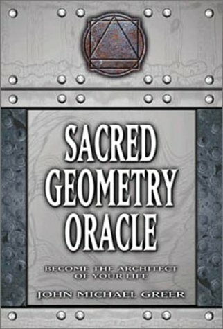 Sacred Geometry Oracle: Become the Architect of Your Life Sacred Geometry Oracle: Become the Architect of Your Life