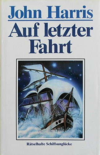 Auf letzter Fahrt: Rätselhafte Schiffsunglücke