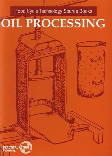 Oil Processing: Food Cycle Technology Source Book