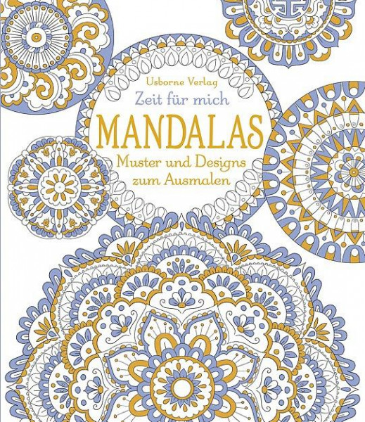 Zeit für mich: Mandalas - Muster und Designs zum Ausmalen